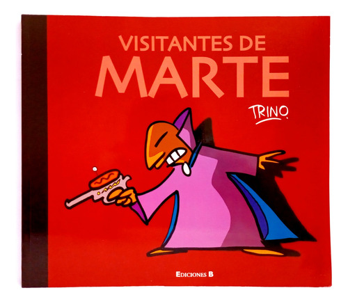 Libro Visitantes De Marte © Trino © Ediciones B