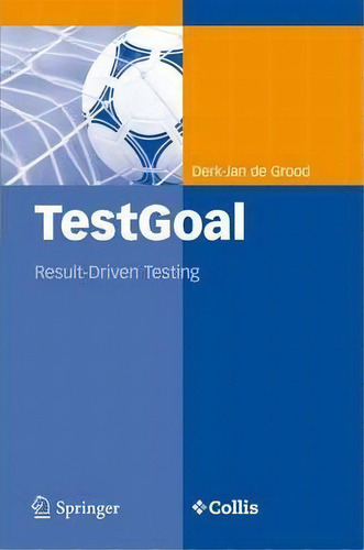 Testgoal, De Derk-jan De Grood. Editorial Springer Verlag Berlin Heidelberg Gmbh Co Kg, Tapa Blanda En Inglés