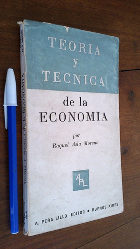 Teoría Y Técnica De La Economía - Raquel Asla Moreno