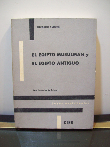 Adp El Egipto Musulman Y El Egipto Antiguo Eduardo Schuré