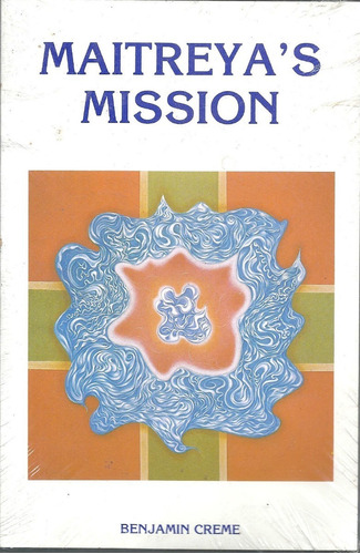 Maitreya's Mission _  Benjamin Creme