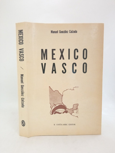 México Vasco M. Calzada