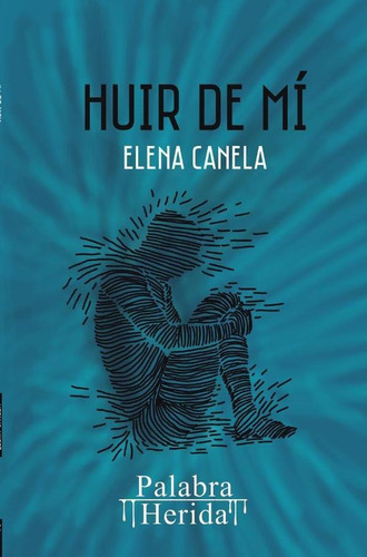 Huir De Mí - Elena  Canela