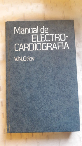 Manual De Electrocardiografía Vn Orlov