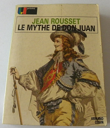 Le Mythe De Don Juan - Jean Rousset 