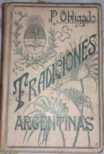 Tradiciones Argentinas Obligado Rosas Bandera Ferrocarril