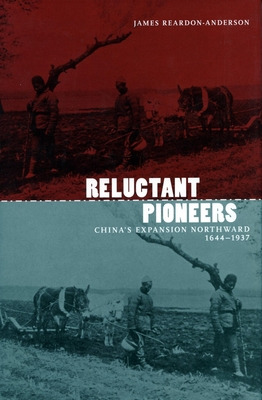 Libro Reluctant Pioneers: China's Expansion Northward, 16...