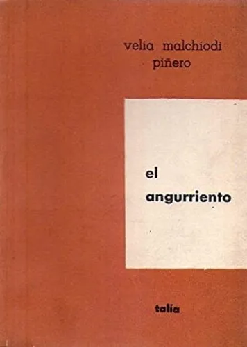 El Angurriento - Satira * Malchiodi Piñeiro Velia (Usado)
