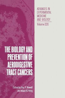 Libro Biology And Prevention Of Aerodigestive Tract Cance...