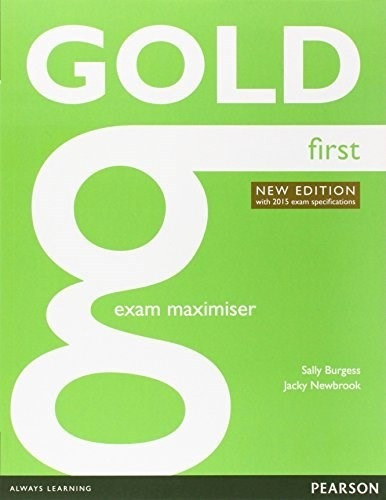 Gold First Exam Maximiser (new Edition With 2015 Exam Spec*-