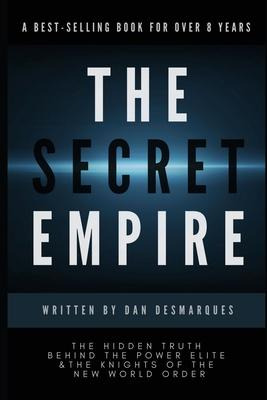 Libro The Secret Empire : The Hidden Truth Behind The Pow...