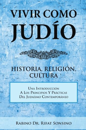 Libro : Vivir Como Judio: Historia, Religion, Cultura  - ...