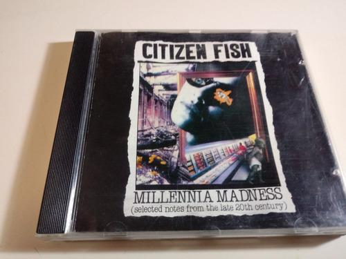 Citizen Fish - Millennia Madness - Made In Usa 