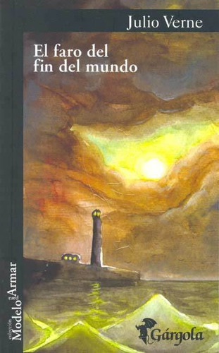 El Faro Del Fin Del Mundo - Julio Verne