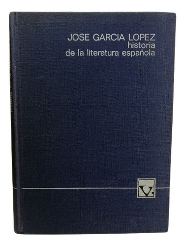 Historia De La Literatura Española Jose Garcia Lopez 