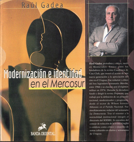 Uruguay Raul Gadea Modernizacion E Identidad En El Mercosur 