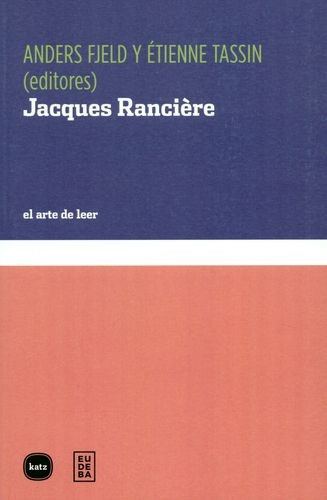 Libro Jacques Ranciére. El Arte De Leer