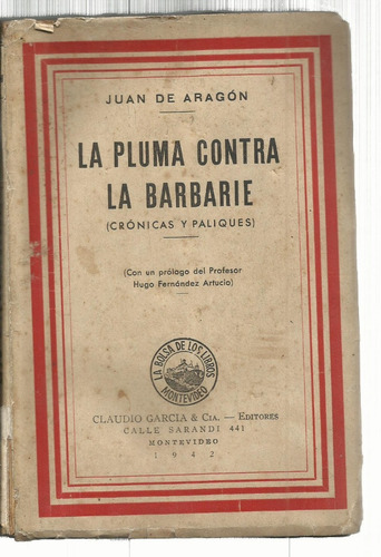 Aragón La Pluma Contra La Barbarie Guerra Civil Española