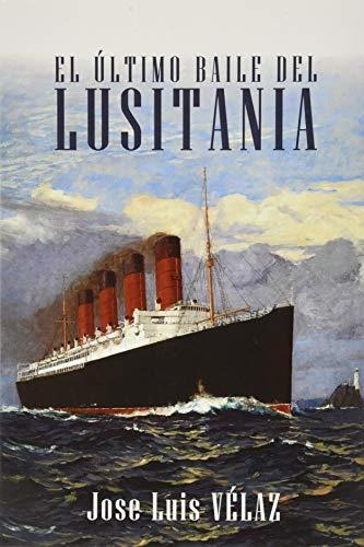 El Último Baile Del Lusitania