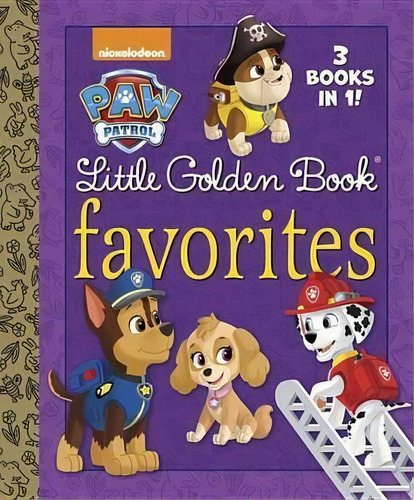 Paw Patrol Little Golden Book Favorites, De Golden Books. Editorial Penguin Putnam Inc, Tapa Dura En Inglés, 2017