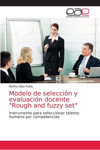 Libro: Modelo De Selección Y Evaluación Docente  Rough And F