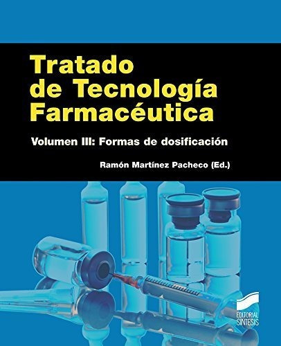 Tratado De Tecnologia Farmaceutica. Volumen 3 - Martinez ...