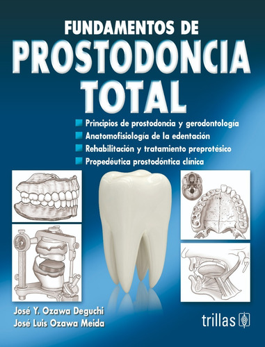 Fundamentos De Prostodoncia Total Editorial Trillas