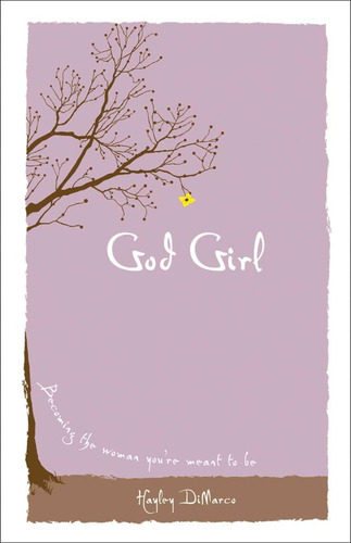 Libro:  God Girl: Becoming The Woman Youøre Meant To Be