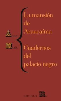 La Mansión De Araucaíma : Cuadernos Del Palacio Negro - Alva