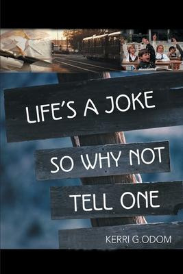 Libro Life's A Joke So Why Not Tell One - Kerri G Odom