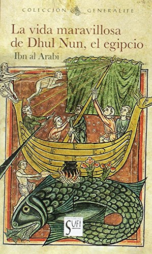 Libro Vida Maravillosa De Dhul Nun El Egipcio De Ibn Al Arab