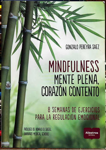 Minfulness Mente Plena Corazón Contento - Gonzalo Pereyra S.
