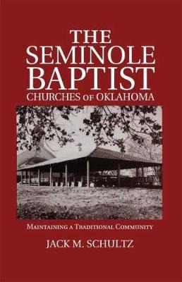 Libro The Seminole Baptist Churches Of Oklahoma - Jack M ...