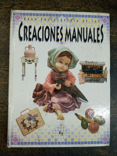 Gran Enciclopedia De Las Creaciones Manuales * Vs. Autores *
