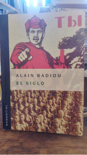 El Siglo - A. Badiou