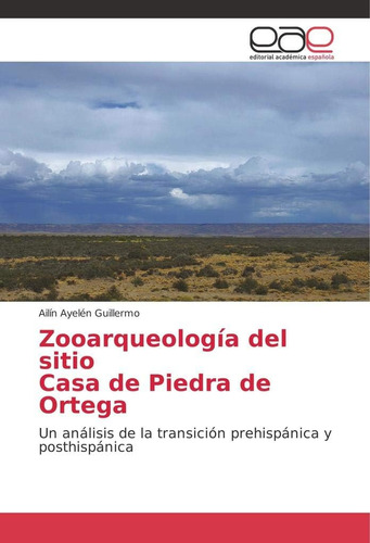 Libro: Zooarqueología Del Sitio Casa Piedra Ortega: Un