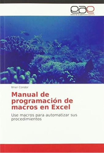 Libro: Manual De Programación De Macros En Excel: Use Macros