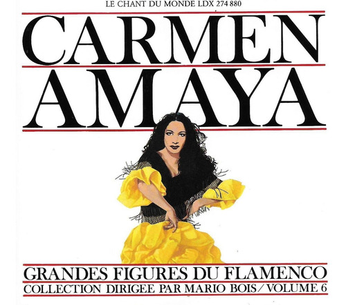 Carmen Amaya - Grandes Figures Du Flamenco
