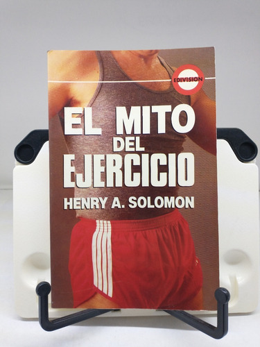 Mito Del Ejercicio -henry A. Solomon