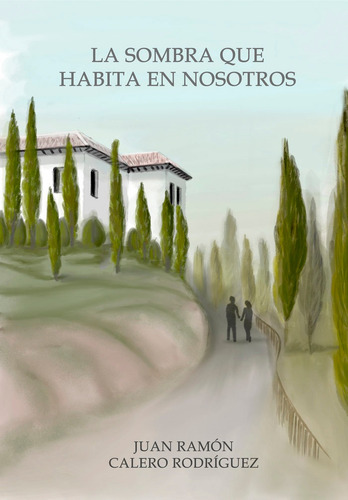 La Sombra Que Habita En Nosotros, De Calero Rodríguez, Juan Ramón. Editorial La Rosa De Papel, Tapa Blanda En Español