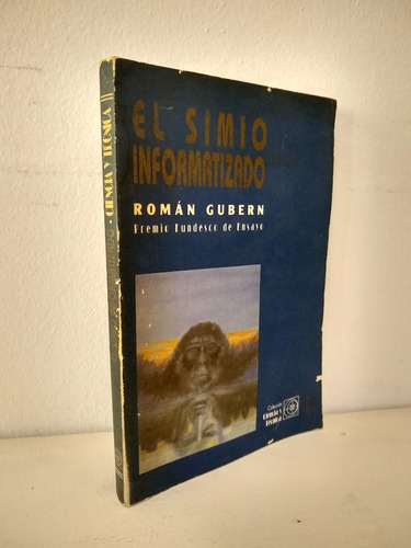 El Simio Informatizado Roman Gubern