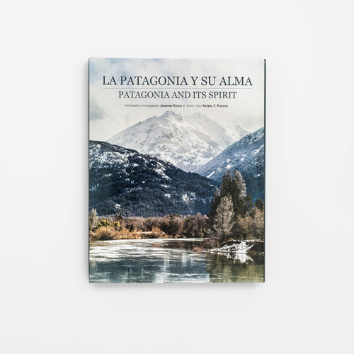 La Patagonia Y Su Alma - Rossi Jasmine (libro) - Nuevo
