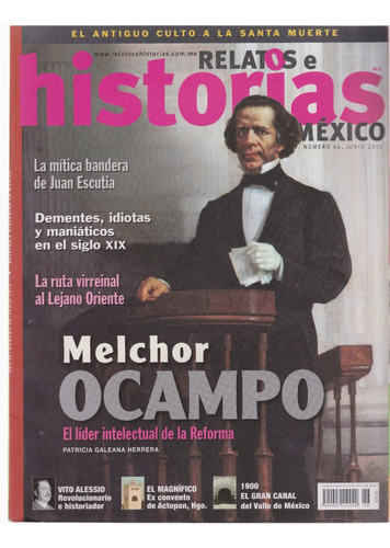 Relatos E Historias En México No. 46 | Melchor Ocampo