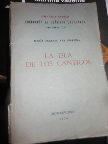 * * Maria Eugenia Vaz Ferreira - La Isla De Los Canticos