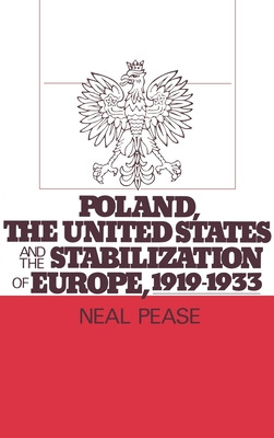 Libro Poland, The United States, And The Stabilization Of...