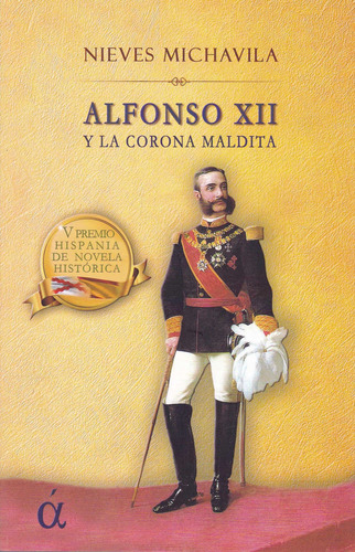 Alfonso Xii Y La Corona Maldita (libro Original)