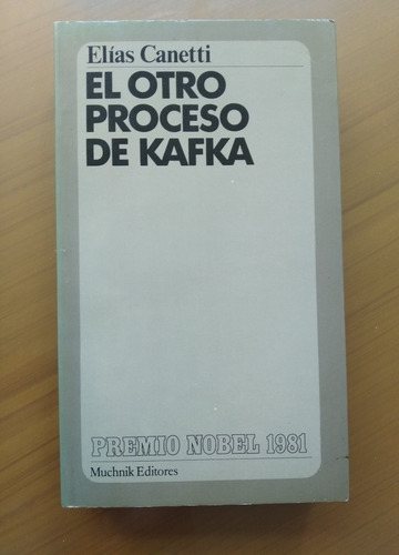 Libro El Otro Proceso De Kafka  Elias Canetti