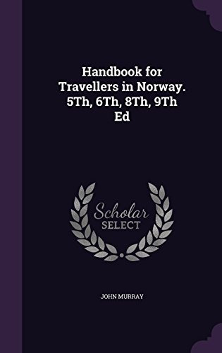 Handbook For Travellers In Norway 5th, 6th, 8th, 9th Ed
