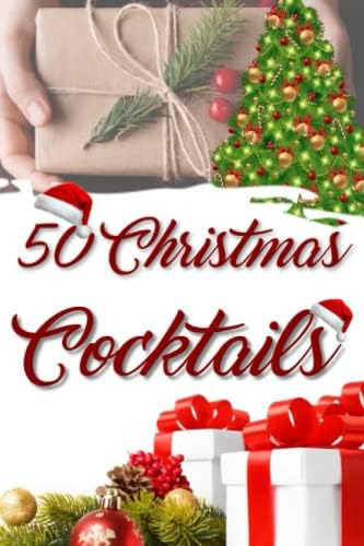 Libro: 50 Christmast Cocktails: Libro De Recetas De Aperitiv