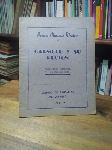 Carmelo Y Su Region - Homero Martinez